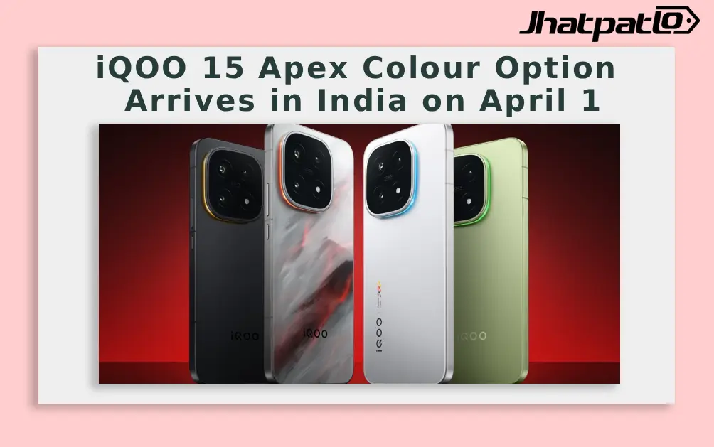  iQOO 15 Apex Colour Option Arrives in India on April 1